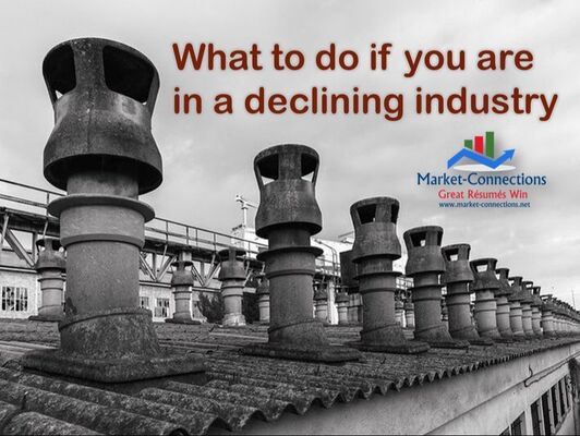 What to do if you're in a declining industry posted by www.market-connections.net