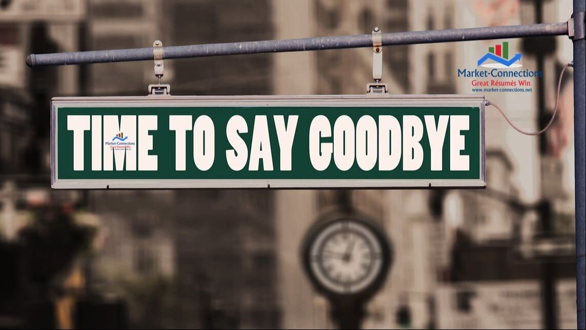 A sign that reads Time To Say Goodbye, indicates being laid off, let go, or fired