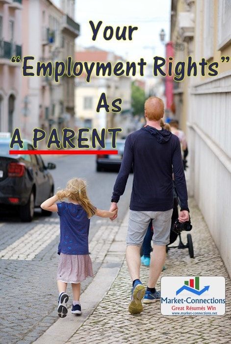 Your employment rights as a parent - Posted by https://www.market-connections.net