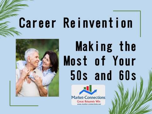 A poster titled Career Reinvention: Making the most of your 50s and 60s