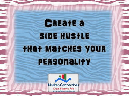 A abstract colorful photo titled: Create a Side Hustle that Matches Your Personality. There is also a logo from https://www.market-connections.net 