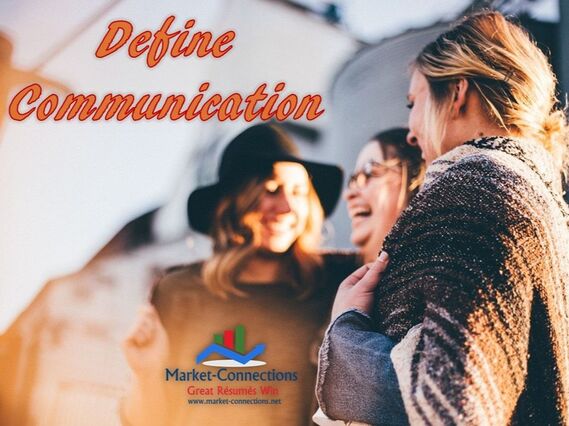 Photo of people talking. There is a logo from https://www.market-connections.net. Title is Define Communication.