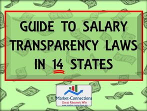 Guide to Salary Transparency Laws in 14 States. There is also a logo from https://www.market-connections.net