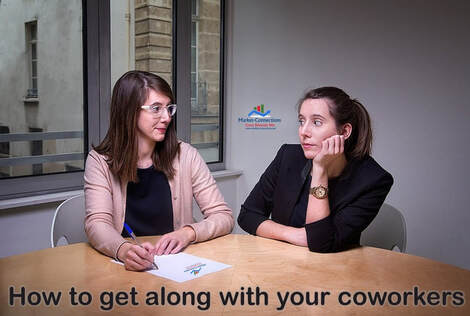Two coworkers trying to get along at work, advice from www.market-connections.net on How To Get Along With Your Coworkers