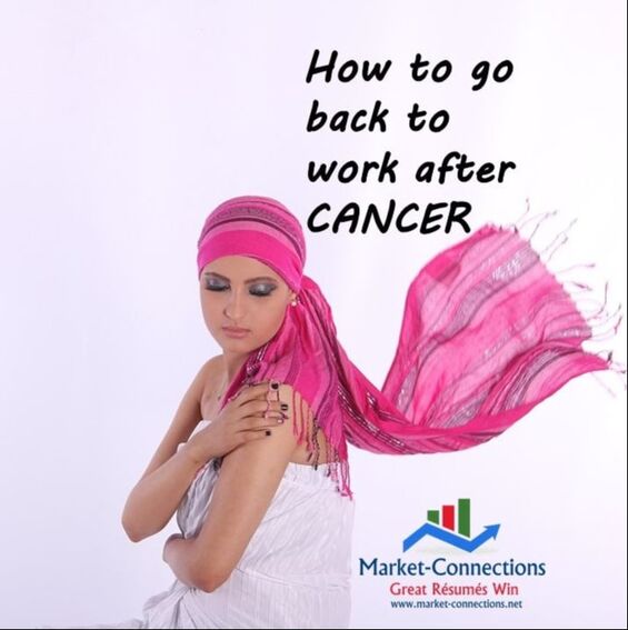 How to go back to work after cancer - Posted by https://www.market-connections.net