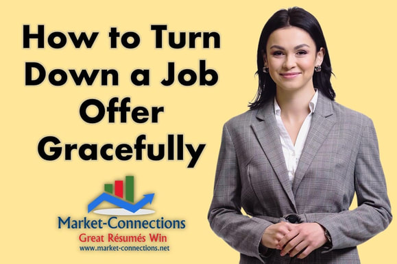 Photo of a smiling lady, titled How to Turn Down a Job Offer Gracefully. There is also a logo from https://www.market-connections.net