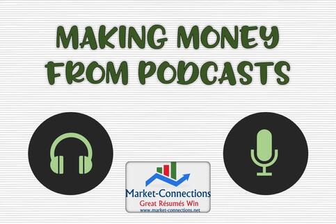 A  poster titled Making Money From Podcasts. There is also a logo from https://www.Market-Connections.net