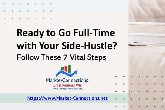 A photo used for a blog post titled: Ready to go full time with your side hustle. There is also a logo from https://www.market-connections.net