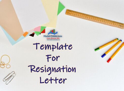 A surface with papers, crayons, paper clips etc. There is a logo from https://www.market-connections.net and the title is Template for Resignation Letter