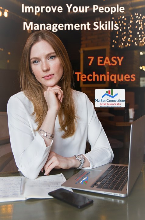 7 easy techniques to improve your people manangement skills - Posted by https://www.market-connections.net