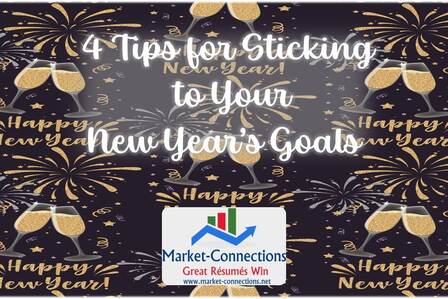 A poster titled 4 Tips for Sticking to Your New Year's Goals. There is also a logo from https://www.Market-Connections.net