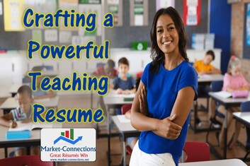 A poster titled Crafting a Powerful Teaching Resume. There is also a logo from https://www.market-connections.net
