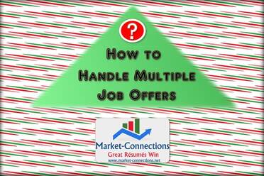 A colorful poster titled How to Handle Multiple Job Offers. There is also a logo from https://www.market-connections.net