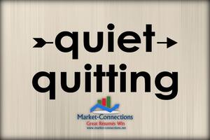 A poster labeled Quiet Quitting. There is also a logo from https://www.market-connections.net