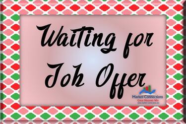 Poster of a frame titled Waiting for Job Offer. There is also a logo from https://www.market-connections.net