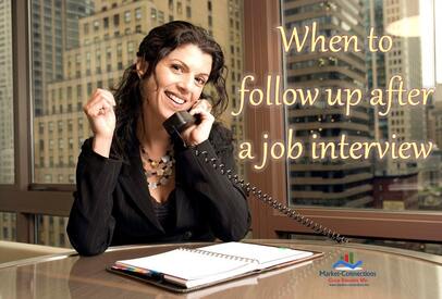 A lady if talking the phone and there is a logo from https://www.market-connections.net. Title is: When to follow up after a job interview